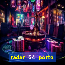 radar 64 porto seguro bahia